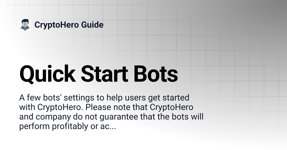 Quick Start Bots | CryptoHero Guide
